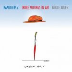 Bamusers 2: More Musings in Art