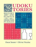 Sudoku Stories: History, Art and Science in 101 Designer Puzzles