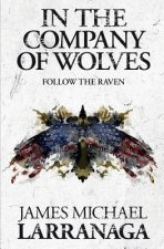 In The Company of Wolves II: Follow The Raven
