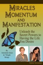 Miracles, Momentum, and Manifestation: Positively DIVINE and Beautifully Abundant
