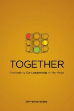 Together: Reclaiming Co-Leadership in Marriage