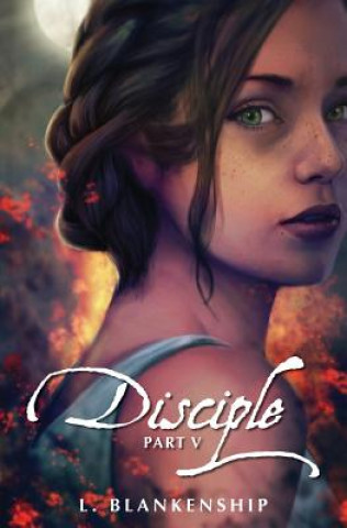 Disciple, Part V