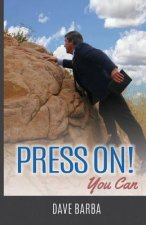 Press On!: You Can