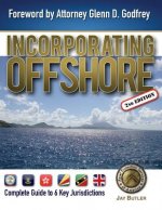 Incorporating Offshore (2nd Edition): Complete Guide to Six Key Jurisdictions