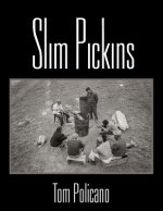 Slim Pickins