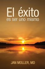 El éxito es ser uno mismo