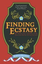 Finding Ecstasy: How Buenos Aires, a Brazilian, and the Blues Saved My Sex Life (and My Soul)