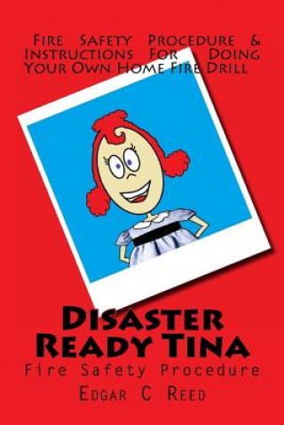 Disaster Ready Tina: Fire Safety Procedure