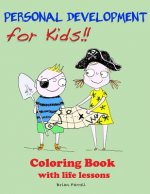 Personal Development for Kids!!: Coloring Book with Life Lessons
