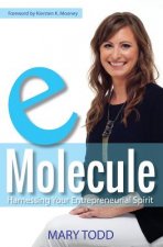 eMolecule: Harnessing Your Entrepreneurial Spirit