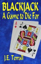 Blackjack: A Game To Die For