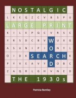 Nostalgic Large Print Word Search: The 1930s