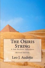 The Osiris String: A Sam Buckner Adventure
