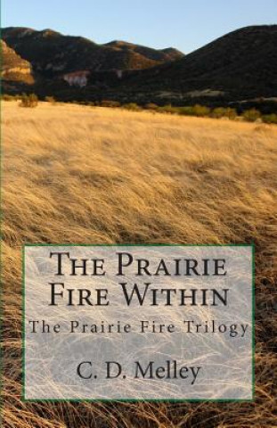 The Prairie Fire Within