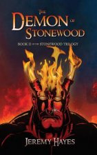 The Demon of Stonewood: Book II of the Stonewood Trilogy