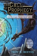 The Call of Prophecy: And the Struggle over the Fate of Caliyon