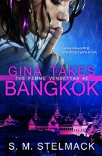 Gina Takes Bangkok