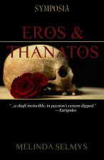Eros & Thanatos