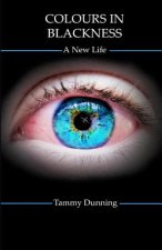 Colours In Blackness: A New Life
