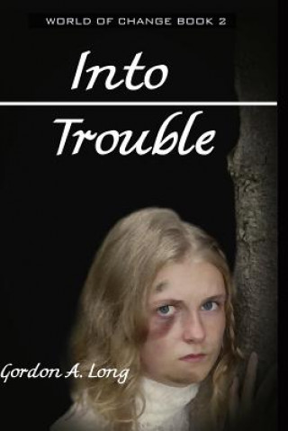 Into Trouble