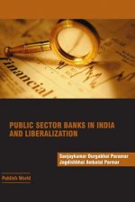 Public Sector Banks in India and Liberalization