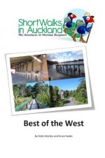 Short Walks in Auckland: Best of the West
