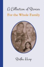 Collection of Stories for the Whole Family