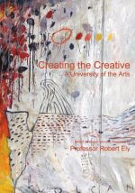Creating the Creative: A University of the Arts