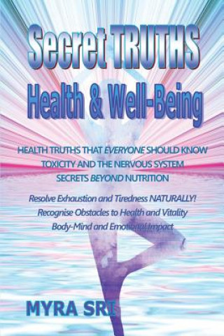 Secret Truths - Health and Well-Being