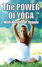 The Power Of Yoga: with Adriana from Yogado