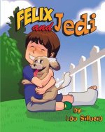 Felix and Jedi