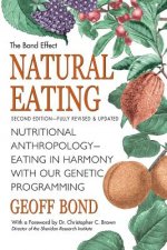 Natural Eating: Nutritional anthropology - Eating in harmony with our genetic programming