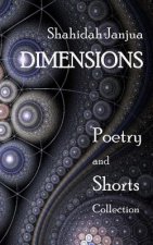Dimensions: Poetry and Shorts Collection