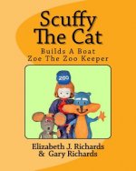Scuffy The Cat: Builds a Boat & Helps Zoe The Zoo Keeper