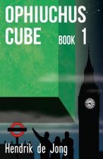 Ophiuchus Cube: book 1