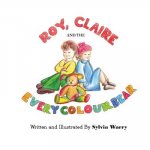 Roy, Claire And The Every Colour Bear