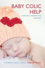 Baby Colic Help: Natural Parenting Support