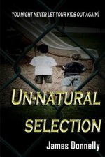 Un-natural Selection