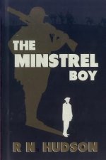 The Minstrel Boy: A Tale of War