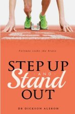 Step up and stand out