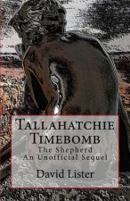 Tallahatchie Timebomb: And Other Stories