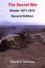 The Secret War: Dhofar 1971-1972