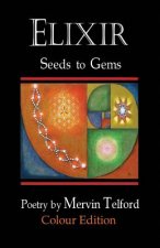 Elixir: Seeds To Gems Colour edition