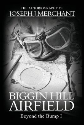 Biggin Hill Airfield: Beyond the Bump 1