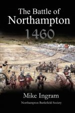 The Battle of Northampton 1460