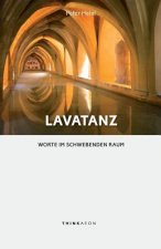 Lavatanz: Worte im schwebenden Raum