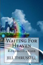 Waiting For Heaven
