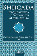 Shiicada: : Caqiidadeeda Iyo Sooyaalkeedii Geeska Afrika