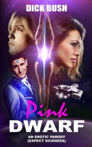 Pink Dwarf: An Erotic Parody