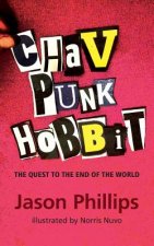 Chav Punk Hobbit: The Quest to the End of the World